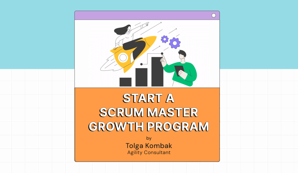 Start A Scrum Master Growth Program